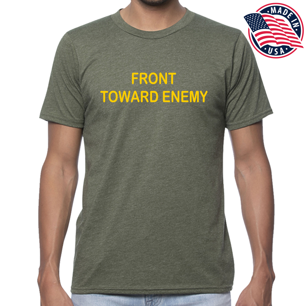 Front Toward Enemy Tee USA Made
