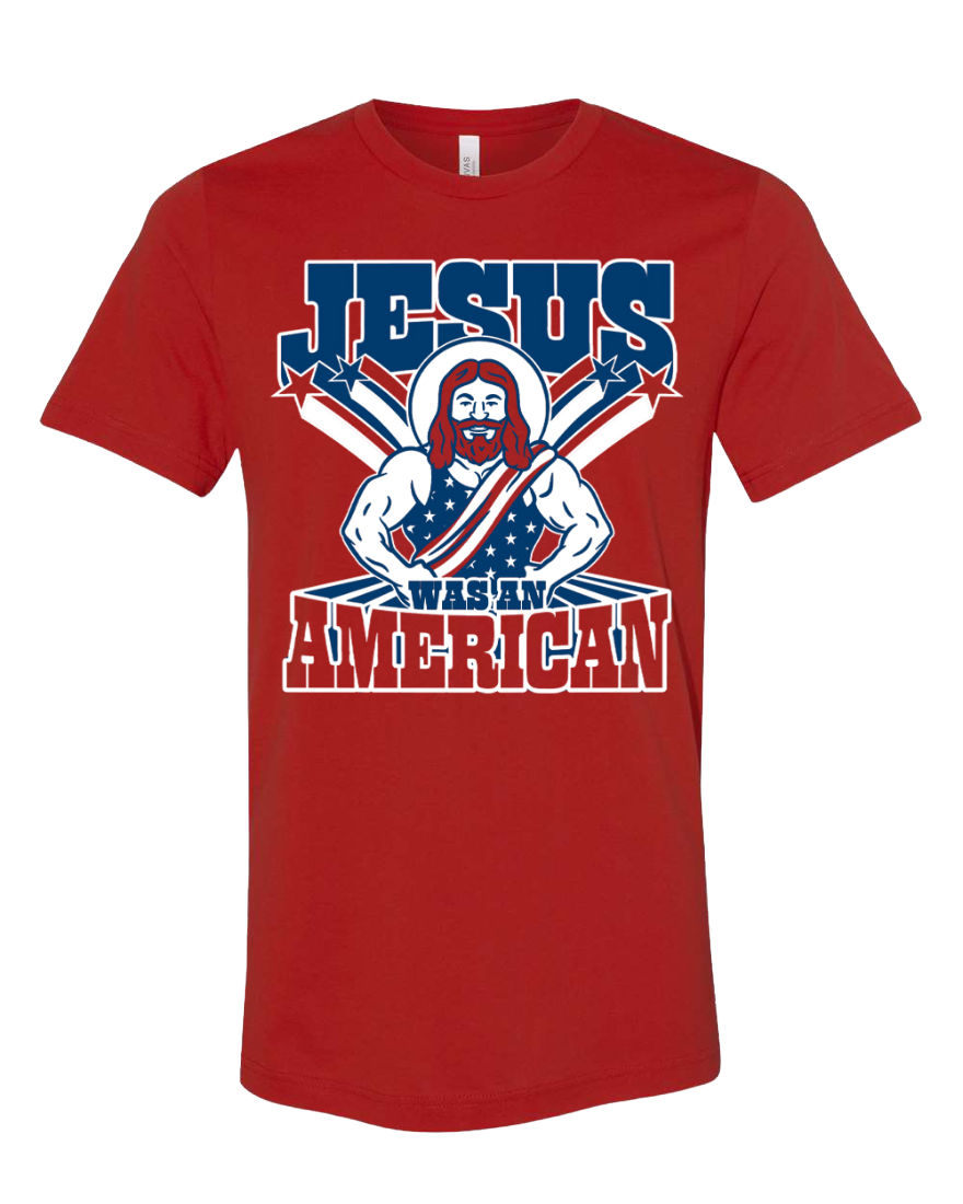 Jesus was an American tee red RJO