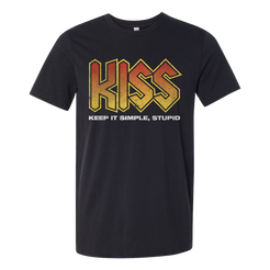 Kiss keep it simple stupid tee RJO